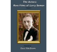 The Actors: Rare Films Of Larry Semon Vol.2