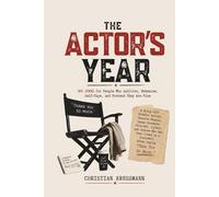 The Actor's Year: A 365-Day Gift Joke Book for Actors, Drama Students, Theatre Lovers, and Anyone Who Auditions, Rehearses, or Survives a Self-Tape