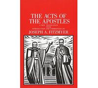 The Acts of the Apostles: A New Translation With Introduction and Commentary