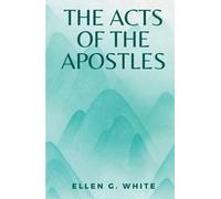 The Acts of the Apostles: (Annotated)