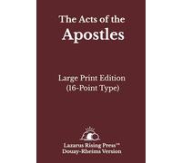 The Acts of the Apostles: Holy Bible Douay-Rheims | Large Print (16 pt) | Clear and Easy-to-Read Format