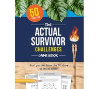 The Actual Survivor Challenges Game Book: Real puzzles from the TV show to try at home!