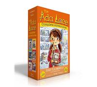The Ada Lace Complete Adventures (Boxed Set): Ada Lace, on the Case; Ada Lace Sees Red; Ada Lace, Take Me to Your Leader; Ada Lace and the Impossible ... the Suspicious Artist; Ada Lace Gets Famous