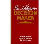 The Adaptive Decision Maker Eric J. Johnson, James R. Bettman, John W. Payne (Auteur)