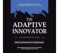 The Adaptive Innovator: A Founder's Journey