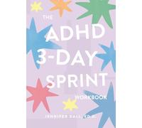 The ADHD 3-Day Sprint Workbook
