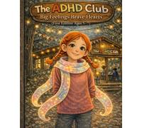 The ADHD Club: Big Feelings, Brave Hearts