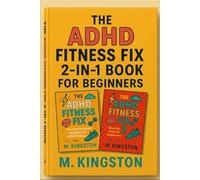 The ADHD Fitness Fix 2 in 1: Step by step for beginners