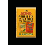The ADHD Fitness Fix 2 in 1: Step by step for beginners