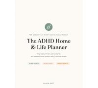 The ADHD Home & Life Planner: Tiny Steps, Timers, Zero Shame - An Undated Home & Cleaning System with 5-Minute Resets for Neurodivergent Adults