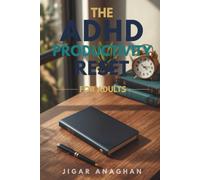 The ADHD Productivity Reset for Adults