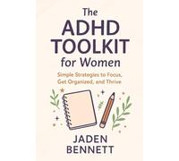 The ADHD Toolkit for Women