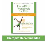 The ADHD Workbook for Kids: Helping Children Gain Self-Confidence, Social Skills, & Self-control