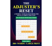 The Adjuster's Reset: A Mindful Word Search Book for Focus, Clarity, and Calm (Vol 2)