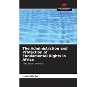 The Administration and Protection of Fundamental Rights in Africa