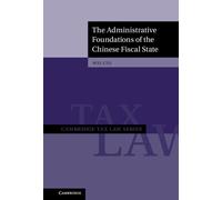 The Administrative Foundations Of The Chinese Fiscal State