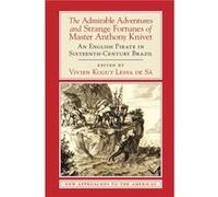 The Admirable Adventures and Strange Fortunes of Master Anthony Knivet - Anthony Knivet - Cambridge University Press - Livre en Anglais - Paperback Anthony KnivetAnthony Knivet (Auteur)