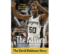 The Admiral: The David Robinson Story