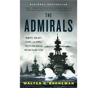 The Admirals - Walter R. Borneman - Little Brown amp Company - Livre en Anglais - Paperback Walter R. BornemanWalter R. Borneman (Auteur)