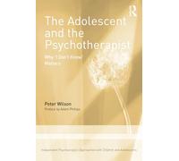 The Adolescent and the Psychotherapist: Why 'i Don’t Know’ Matters