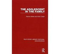 The Adolescent in the Family (Routledge Library Editions: Adolescence) - [Version Originale] Inconnu (Auteur)