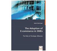 The Adoption Of E-Commerce In Smes