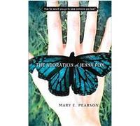 The Adoration of Jenna Fox Mary Pearson (Auteur)