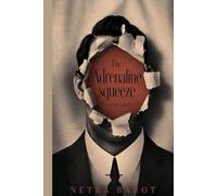 THE ADRENALINE SQUEEZE: The crisis catalyst