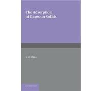 The Adsorption of Gases on Solids - A. R. Miller - Cambridge University Press - Livre en Anglais - Paperback A. R. MillerA. R. Miller (Auteur)