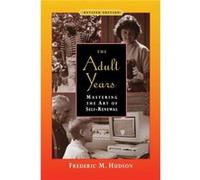 The Adult Years by Frederic M. Hudson Hudson, Frederic M. (Auteur)