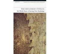 The Adulterer's Tongue: Six Welsh Poets: A Facing-Text Anthology