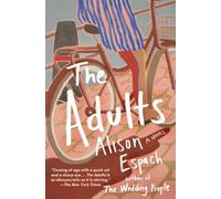 The Adults: A Novel