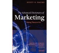 The Advanced Dictionary of Marketing: Putting Theory to Use [Paperback] NEUF