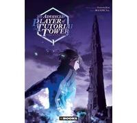 The Advanced Player of the Tutorial Tower T01 Gimssi Bangguseok (Auteur), Bluepic Inc (Illustration)