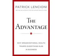 The Advantage Patrick Lencioni (Auteur)