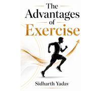 The Advantages of Exercise
