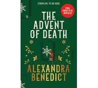 The Advent of Death Behind every door, a crime - and the last one could be murder - Alexandra Benedict - Simon & Schuster UK - ebook (ePub) - Livre