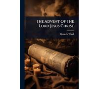 The Advent Of The Lord Jesus Christ