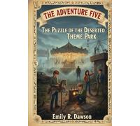 The Adventure Five: The Puzzle of the Deserted Theme Park