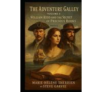 The Adventure Galley - Volume 3: William Kidd and the Secret of Precious Books