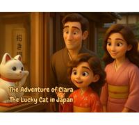 The Adventure of Clara: The Lucky Cat in Japan