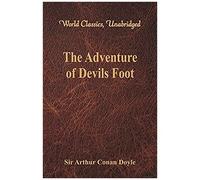 The Adventure Of Devils Foot (World Classics, Unabridged)