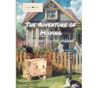 The Adventure of Moving: A planner only for children