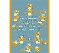 Sir Arthur Conan Doyle – L'aventure des six Napoléons et autres affaires – Penguin Books – Poche