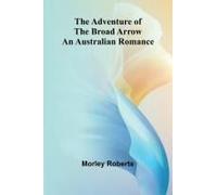 The Adventure Of The Broad Arrow