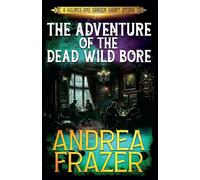 The Adventure of the Dead Wild Bore