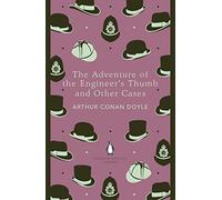 The Adventure of the Engineer's Thumb and Other Cases