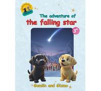 The Adventure of the Falling Star - Gomlin and Gizmo | Cartoon Labrador Puppy Winter Christmas Tale | A Heartwarming Children’s Story about Friendship and Adventure | Read-Aloud Book for Kids Ages 3-8