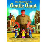 The Adventure of the Gentle Giant