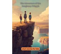 The Adventure Of The Imaginary Friends: Inspiring Short Stories For Kids